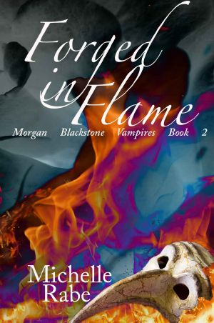 [Morgan Blackstone Vampires 02] • Forged in Flame